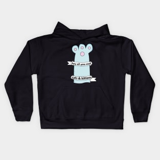 hey All You Cool Cats And Kittens Kids Hoodie